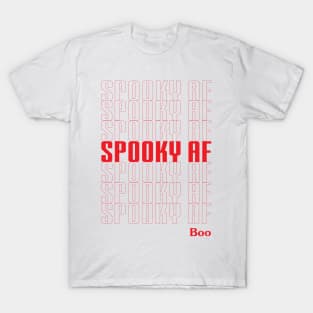 Spooky AF Boo T-Shirt